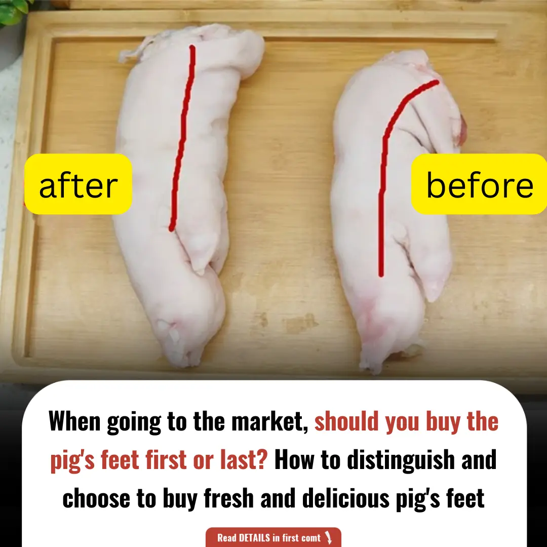 When going to the market, should you buy the pig's feet first or last? How to distinguish and choose to buy fresh and delicious pig's feet
