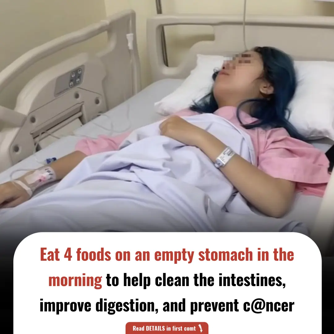 Eat 4 foods on an empty stomach in the morning to help clean the intestines, improve digestion, and prevent c@ncer