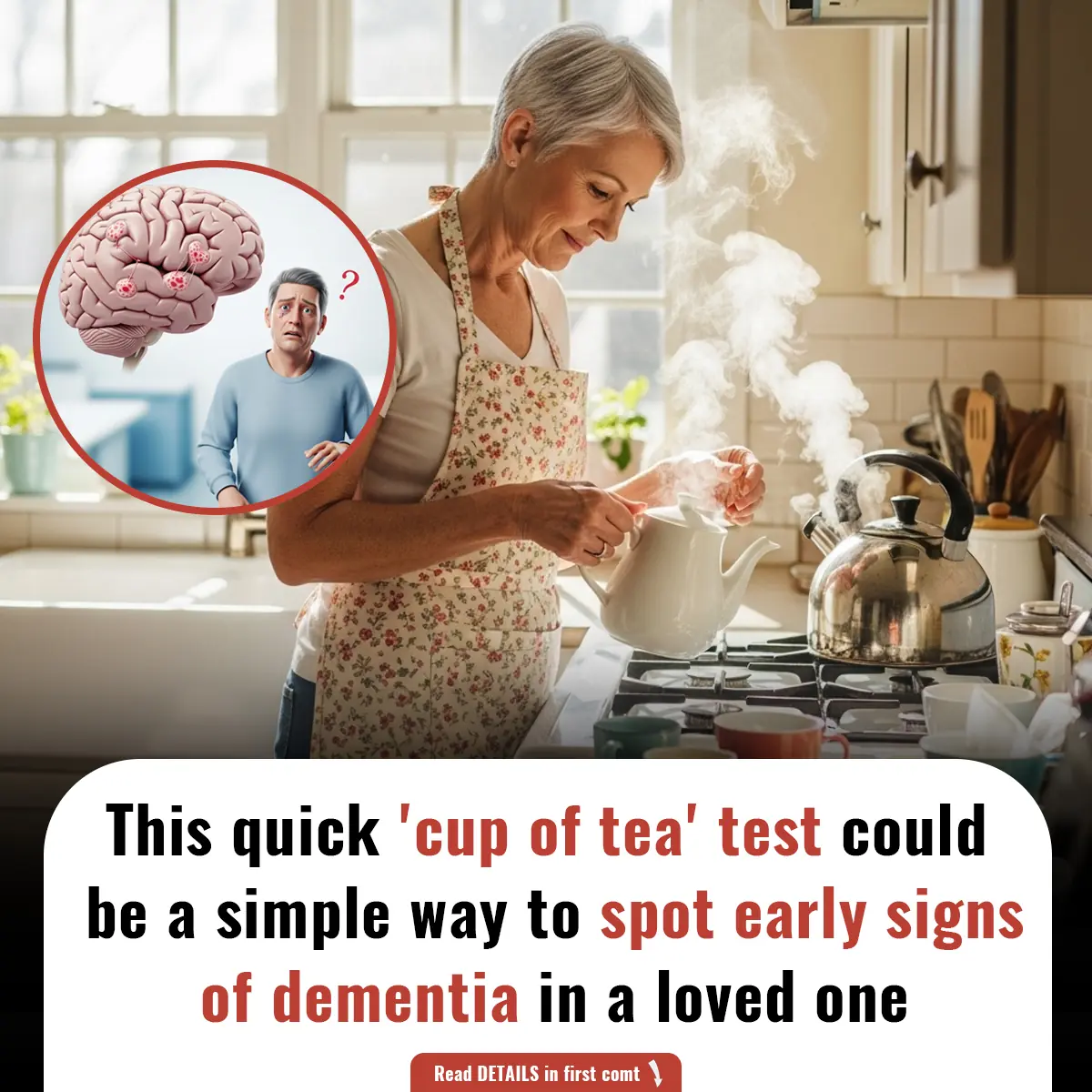 This quick 'cup of tea' test could be a simple way to spot early signs of dementia in a loved one