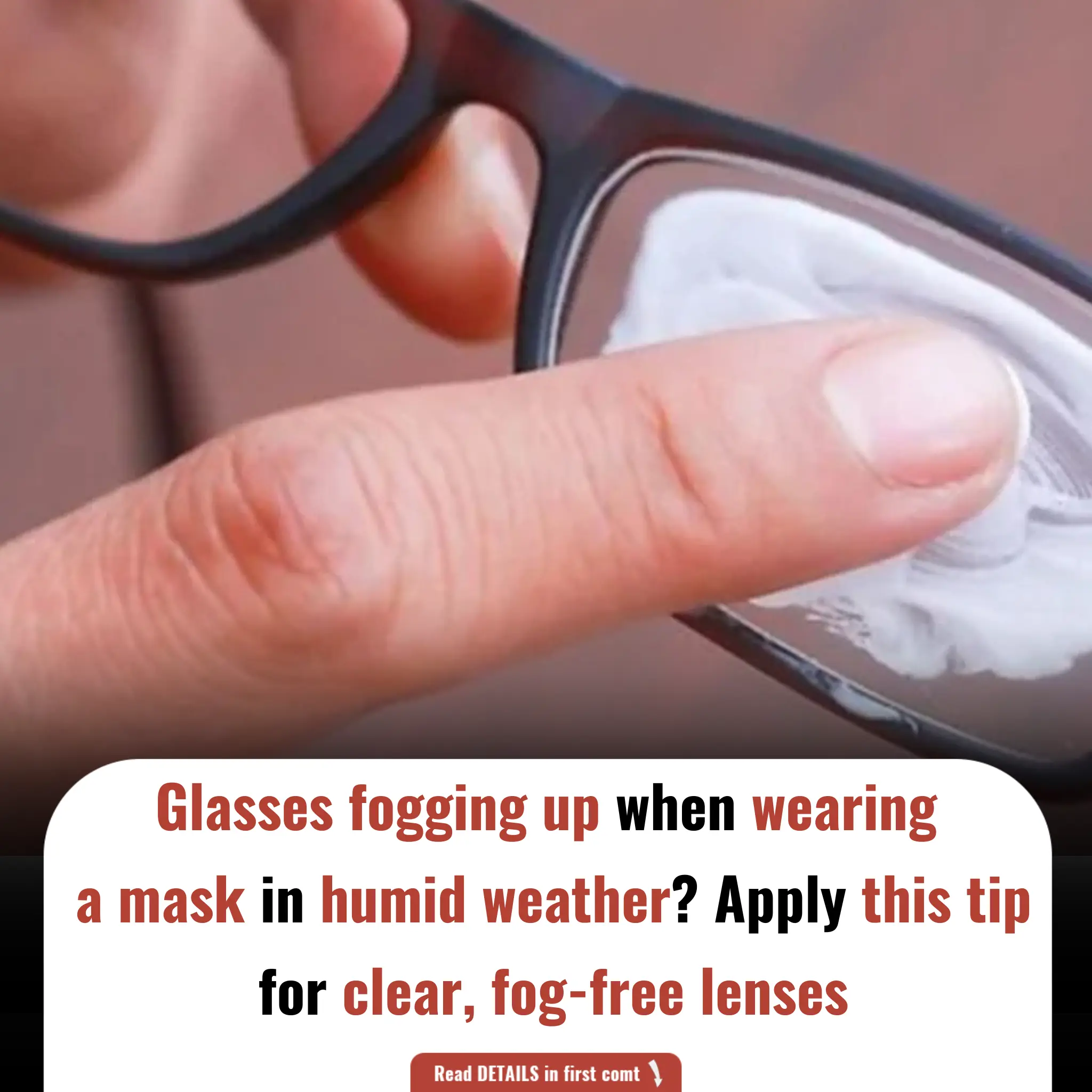 How to Prevent Your Glasses from Fogging Up While Wearing a Mask in Humid Weather