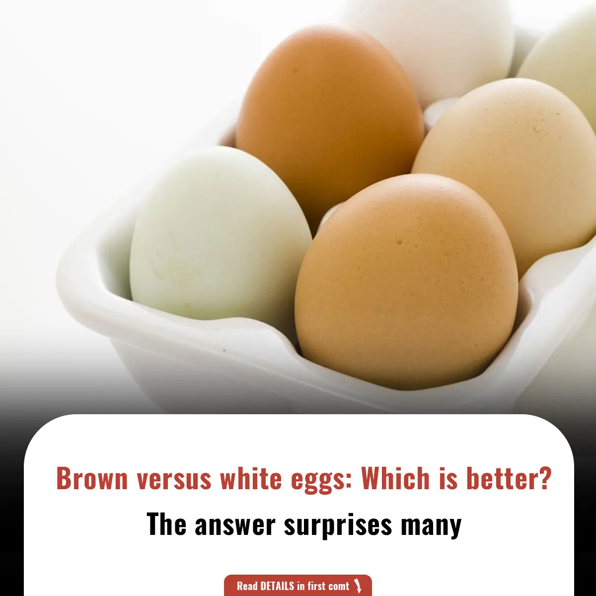 Brown versus white eggs: Which is better? The answer surprises many