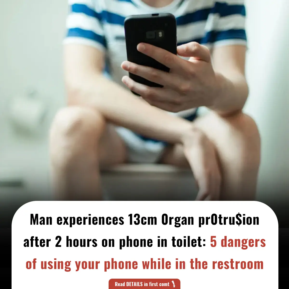 Man experiences 13cm 0rgan pr0tru$ion after 2 hours on phone in toilet: 5 dangers of using your phone while in the restroom