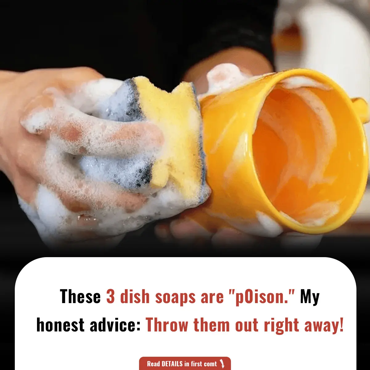 These 3 dish soaps are "p0ison." My honest advice: Throw them out right away!